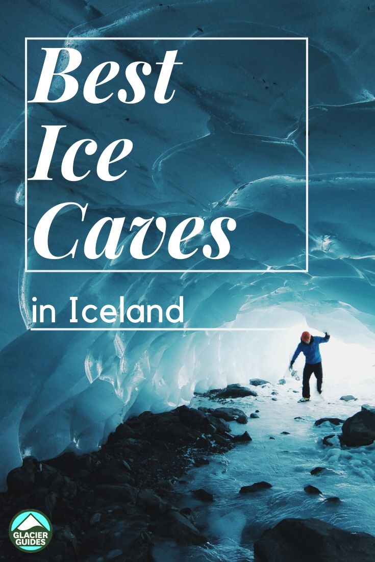 Best Ice Caves in Iceland | Glacier Guides